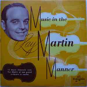 Ray Martin  - Music In The Ray Martin Manner flac album