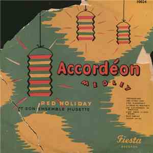 Red Holiday Et Son Ensemble Musette - Accordéon Medley - Volume 2 flac album