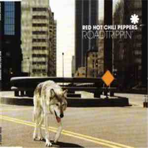 Red Hot Chili Peppers - Road Trippin' flac album