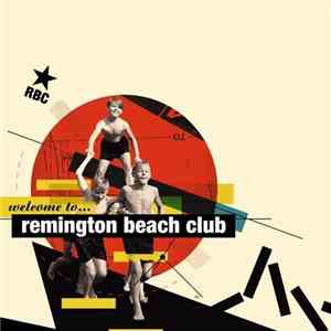 Remington Beach Club - Welcome To... flac album