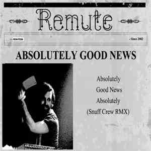 Remute - Absolutely Good News flac album