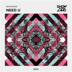 Rhannes - Need U flac album