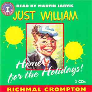 Richmal Crompton Read By Martin Jarvis - Just William: Home For The Holidays flac album