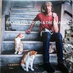 Rik Van Den Bosch & The Dandies - Rik Van Den Bosch & The Dandies flac album