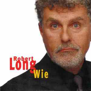 Robert Long - Wie flac album