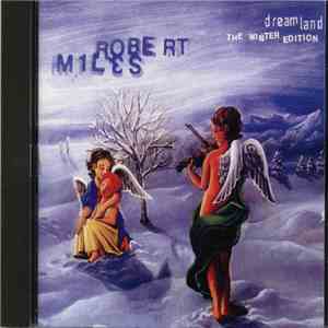 Robert Miles - Dreamland (The Winter Edition) flac album