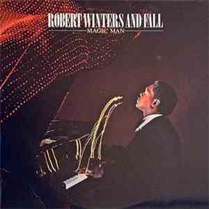 Robert Winters And Fall - Magic Man flac album