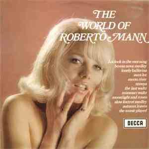 Roberto Mann, His Orchestra And Chorus - The World Of Roberto Mann flac album