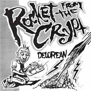 Rocket From The Crypt / The Hellacopters - Delorean / Crimson Ballroom flac album