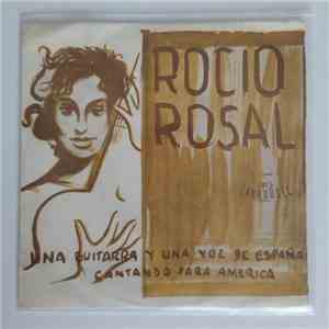 Rocío Rosal - Una Guitarra y Una Voz de España Cantando Para América flac album