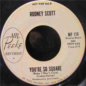 Rodney Scott - You're So Square (Baby I Don't Care) flac album