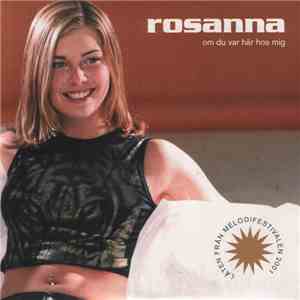 Rosanna  - Om Du Var Här Hos Mig flac album
