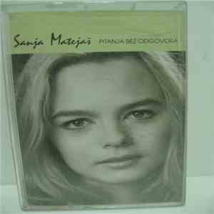 Sanja Matejaš - Pitanja Bez Odgovora flac album