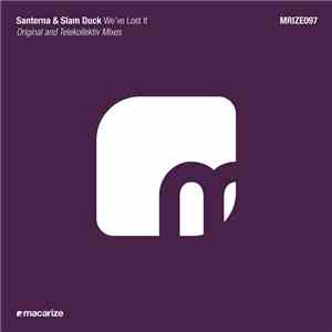 Santerna & Slam Duck - We've Lost It flac album