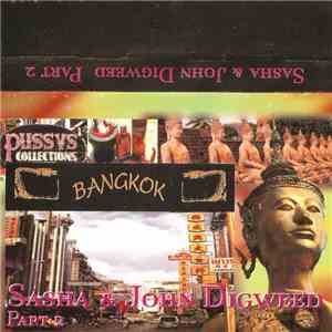 Sasha & John Digweed - Bangkok Part 2 flac album