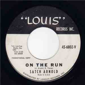 Satch Arnold - On The Run / That Song flac album