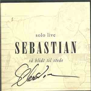 Sebastian  - Så Blidt Til Stede flac album