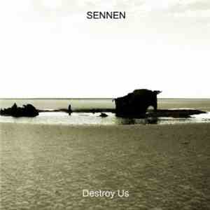 Sennen - Destroy Us flac album