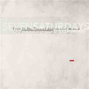 Seven Saturdays  - Love In The Time Of Anticipated Defeat flac album