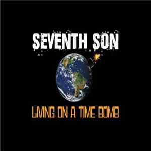 Seventh Son  - Living On A Time Bomb flac album