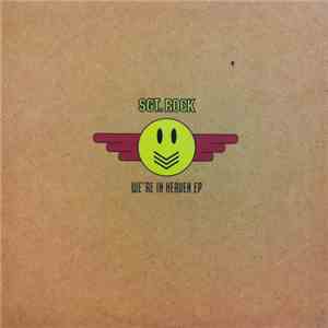 Sgt. Rock - We're In Heaven EP flac album