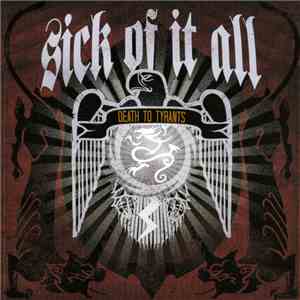 Sick Of It All - Death To Tyrants (Persistence Tour Edition) flac album