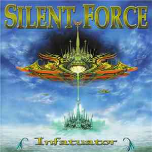 Silent Force - Infatuator flac album