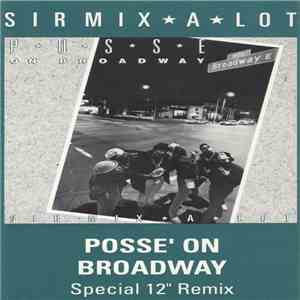 Sir Mix-A-Lot - Posse' On Broadway (Special 12" Remix) flac album