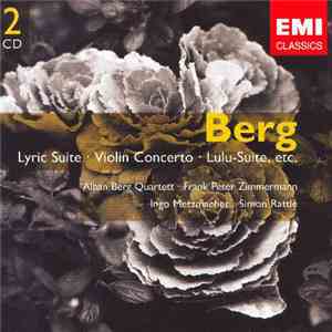 Sir Simon Rattle, Frank Peter Zimmermann, Alban Berg Quartett - Alban Berg - A Portrait flac album