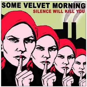 Some Velvet Morning - Silence Will Kill You flac album