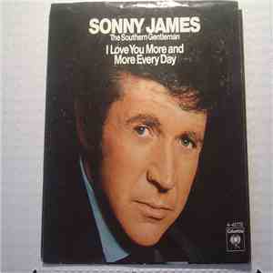 Sonny James - I Love You More And More Everyday flac album