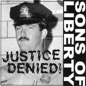 Sons Of Liberty  - Justice Denied! flac album