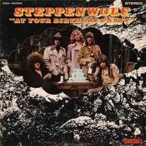 Steppenwolf - At Your Birthday Party flac album