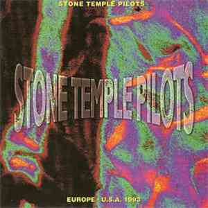 Stone Temple Pilots - Europe - U.S.A. 1993 flac album