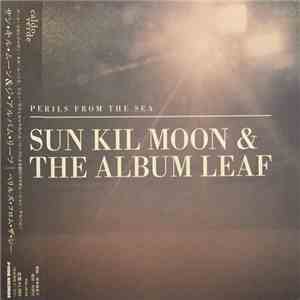 Sun Kil Moon & The Album Leaf - Perils From The Sea flac album