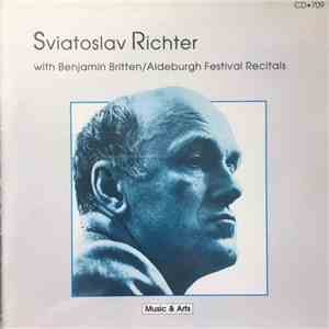 Sviatoslav Richter With Benjamin Britten - Aldeburgh Festival Recitals flac album