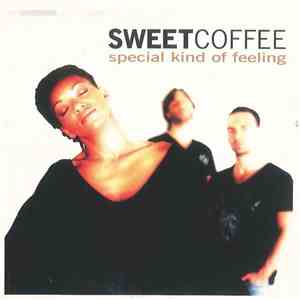 Sweet Coffee - Special Kind Of Feeling flac album