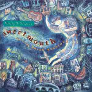Sweetmouth Featuring Brian Kennedy - Goodbye To Songtown flac album