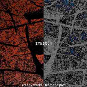 Syndrôm - Crappy Works From The Past flac album