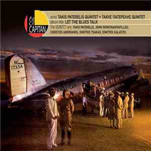 Takis Paterelis Quintet - Let The Blues Talk flac album