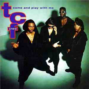TCF Crew - Come And Play With Me flac album