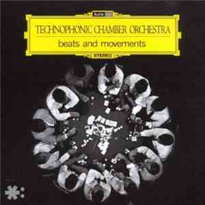 Technophonic Chamber Orchestra - Beats And Movements flac album