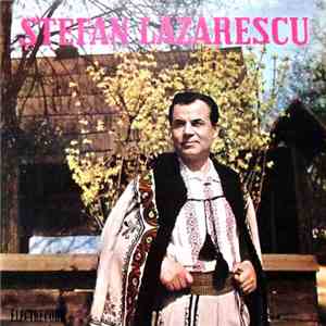 Ștefan Lăzărescu - Dorul Meu E Numai Dor flac album
