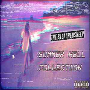 The Bleachedsheep - Summer Hell Collection flac album