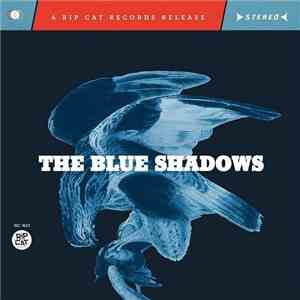 The Blue Shadows  - The Blue Shadows flac album