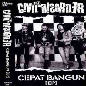 The Civil Disorder - Cepat Bangun [EP] flac album