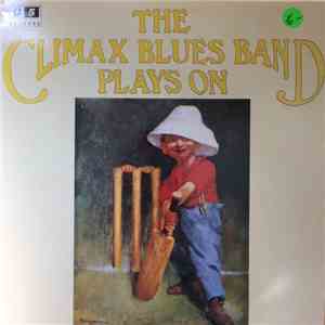 The Climax Blues Band - Plays On flac album