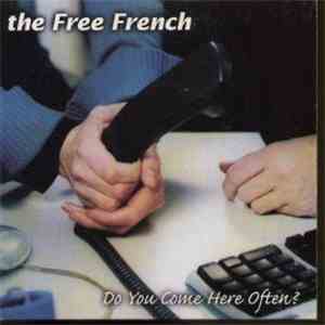 The Free French - Do You Come Here Often? flac album