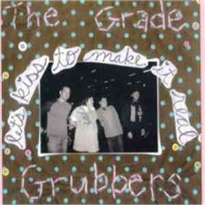 The Grade Grubbers - Let's Kiss To Make It Real flac album