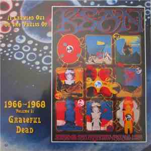 The Grateful Dead - It Crawled Out Of The Vaults Of KSAN 1966-1968 - Volume 1: Live At The Fillmore Auditorium 11/19/66 flac album